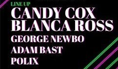 CONCERT · CANDY COX + BLANCA ROSS + GEORGE NEWBO + ADAM BAST + POLIX