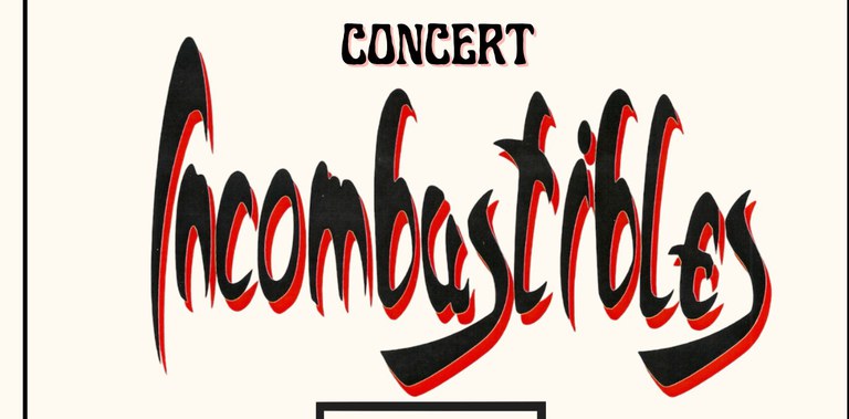 CONCERT · INCOMBUSTIBLES