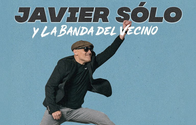 CONCERT · JAVIER SÓLO Y LA BANDA DEL VECINO