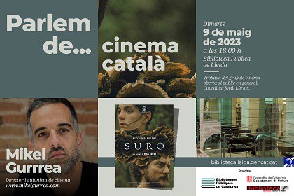 PARLEM DE CINEMA CATALÀ AMB MIKEL GURREA