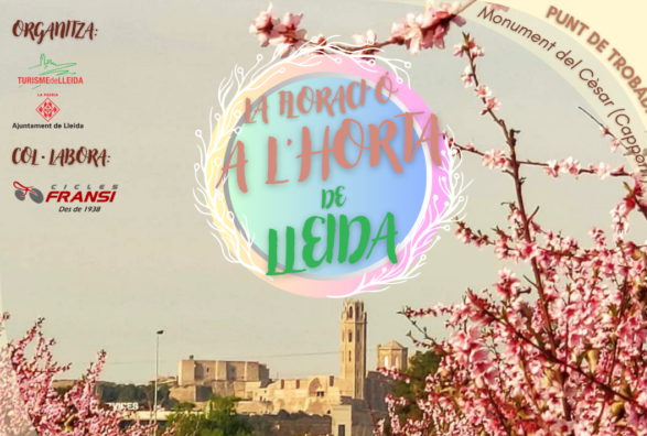 RUTA DE LA FLORACIÓ A L’HORTA DE LLEIDA