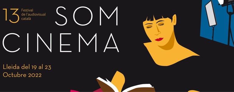 SOM CINEMA · 13 FESTIVAL DE L'AUDIOVISUAL CATALÀ