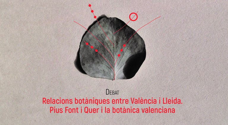 COLOQUIO · "RELACIONS BOTÀNIQUES ENTRE VALÈNCIA I LLEIDA"