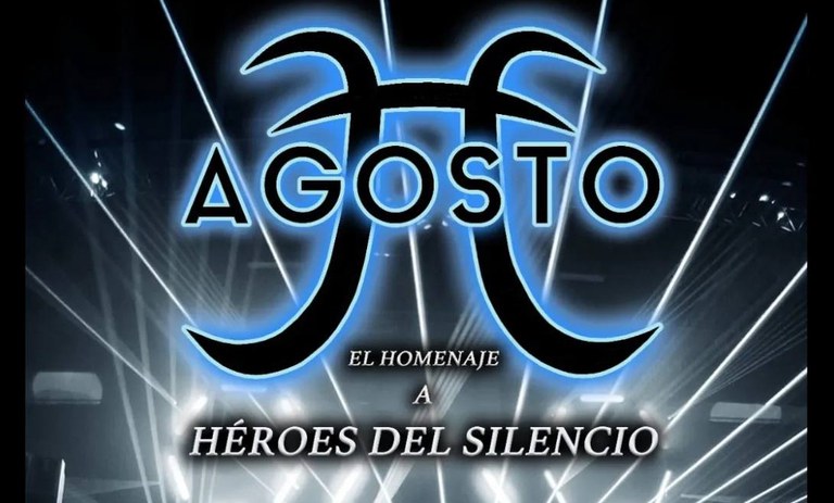 CONCIERTO · AGOSTO, HOMENAJE A HÉROES DEL SILENCIO