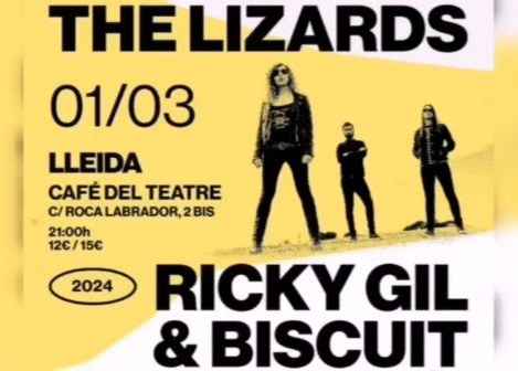 CONCIERTO · THE LIZARDS + RICKY GIL&BISCUIT