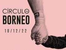 ESPECTÁCULO · CIRCULO DE BORNEO