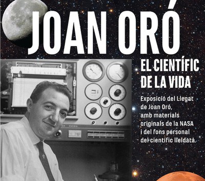 EXPOSICIÓN · JOAN ORÓ. EL CIENTÍFICO DE LA VIDA