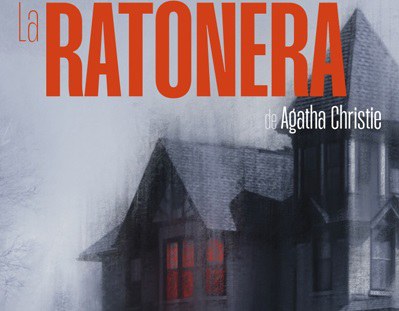 OBRA MUSICAL · LA RATONERA D'AGATHA CHRISTIE