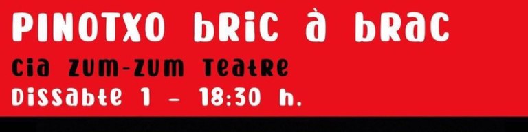 TEATRO FAMILIAR · "PINOTXO BRIC A BRAC" **CANCELADO**