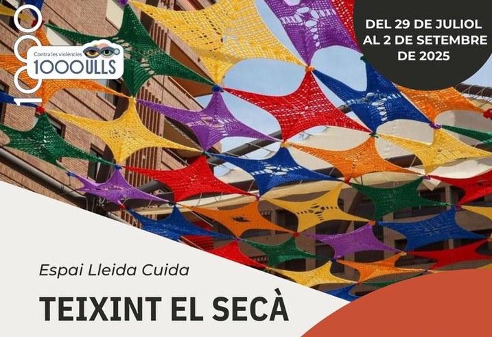 "TEIXINT EL SECÀ" · ESPACIO LLEIDA CUIDA