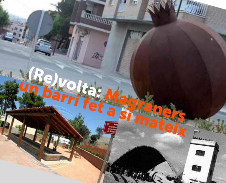 VISITA GUIADA (RE)VOLTES · "MAGRANERS UN BARRI FET A SI MATEIX"